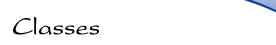 Classes