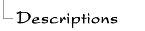 Descriptions