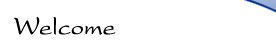 Welcome